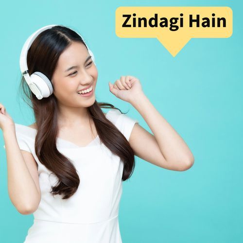 Zindagi Hain