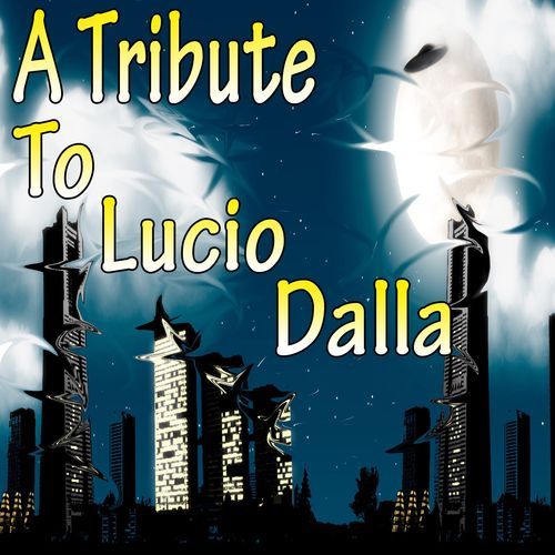 A Tribute to Lucio Dalla
