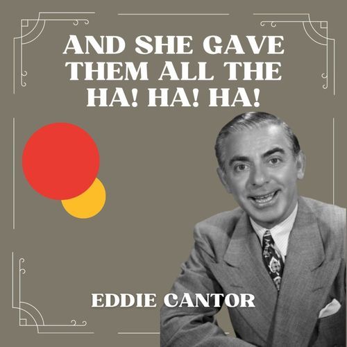 And She Gave Them All the Ha! Ha! Ha!