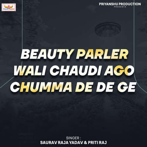Beauty Parler Wali Chaudi Ago Chumma De De Ge