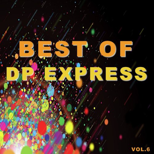 Best of dp express (Vol.6)