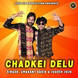 CHADKEI DELU-Lx4OAzh-XgU