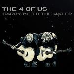 Carry Me To The Water