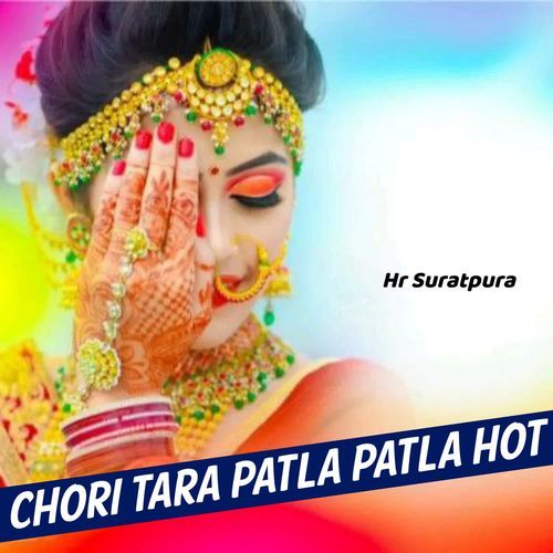 Chori Tara patla patla hot