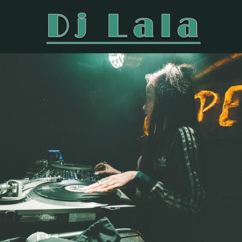 DJ Lala_poster_image