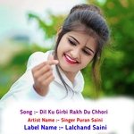 Dil Ku Girbi Rakh Du Chhori (Hindi)