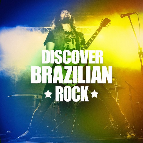 Discover Brazilian Rock