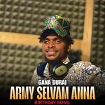 GANA DURAI ARMY SELVAM ANNAN 2025