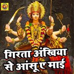 Girta Ankhiya Se Aansu A Mai