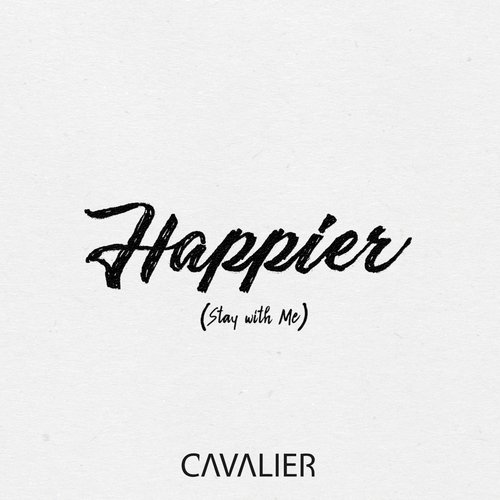 Happier (Stay with Me)
