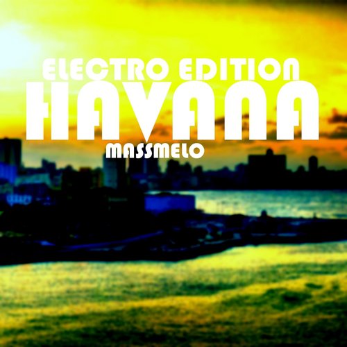 Havana (Electro Edition)
