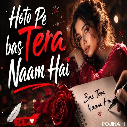 Hothon Pe Bas Tera Naam Hai (Remix)