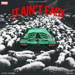 It Ain't Easy