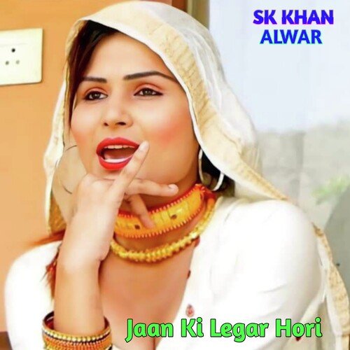 Jaan Ki Legar Hori