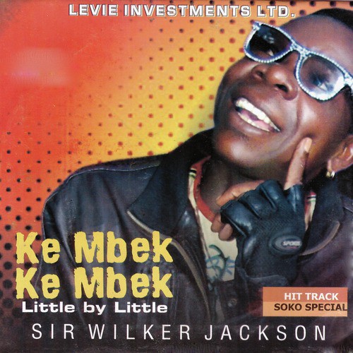 Ke Mbek Ke Mbek (Little by Little)