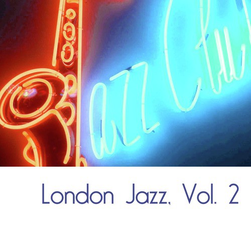 London Jazz, Vol. 2
