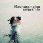 Madhuramaina Swaramlo
