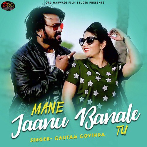 Mane Jaanu Banale Tu