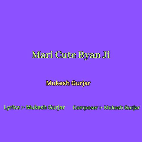 Mari Cute Byan Ji