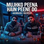Mujko Peena Hain Peene Do