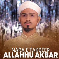 NARA E TAKBEER ALLAHHU AKBAR-KBgbQjt8BGU