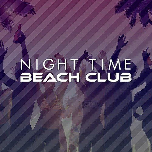 Night Time Beach Club