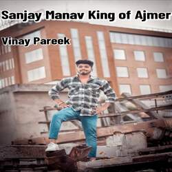 Sanjay Manav King of Ajmer-RF8vdTACZgM