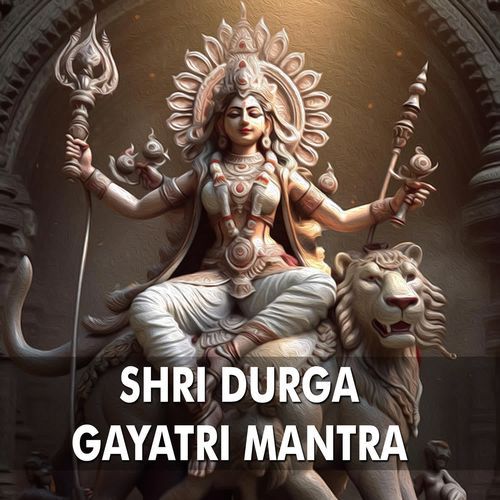 Shri Durga Gayatri Mantra