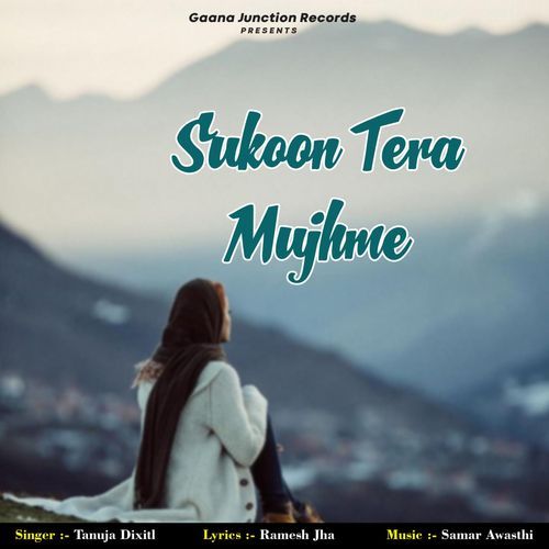 Sukoon Tera Mujhme