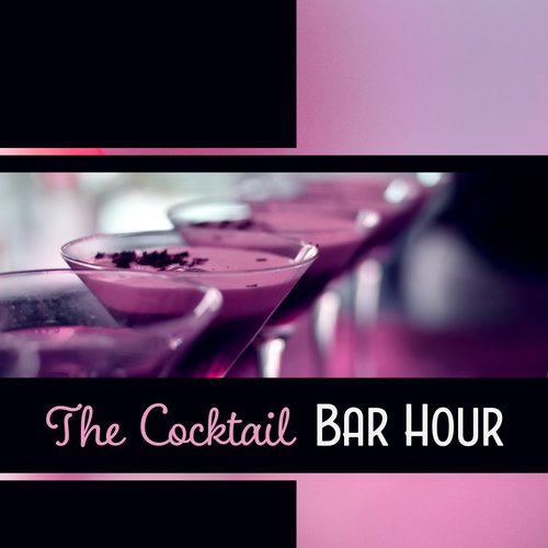 The Cocktail Bar Hour