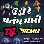 Udi Re Patang Mari DJ Remix