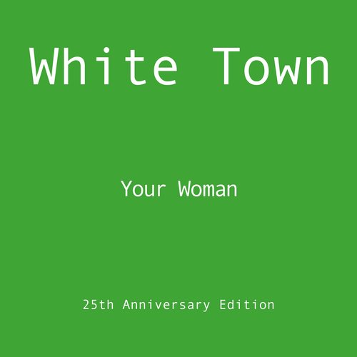 Your Woman (25th Anniversary Edition)