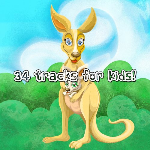 34 Tracks For Kids!