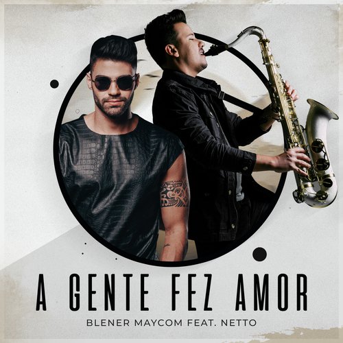 A Gente Fez Amor (Blener & Netto Remix) cover art