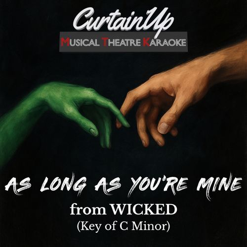 As Long as You're Mine (from Wicked) (Karaoke Instrumental)