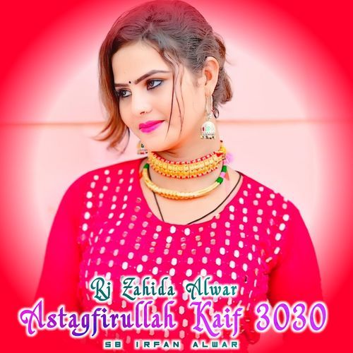 Astagfirullah Kaif 3030