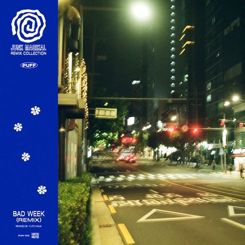 Bad Week (Yuto Kanai Remix)