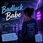 Badluck Babe