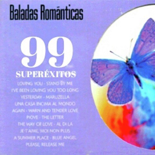 Baladas Románticas - 99 Superéxitos