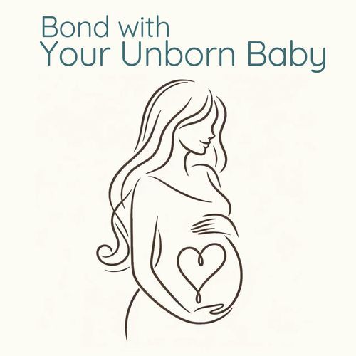 Bond with Your Unborn Baby: Pregnancy Meditation, Affirmation, and Manifestation