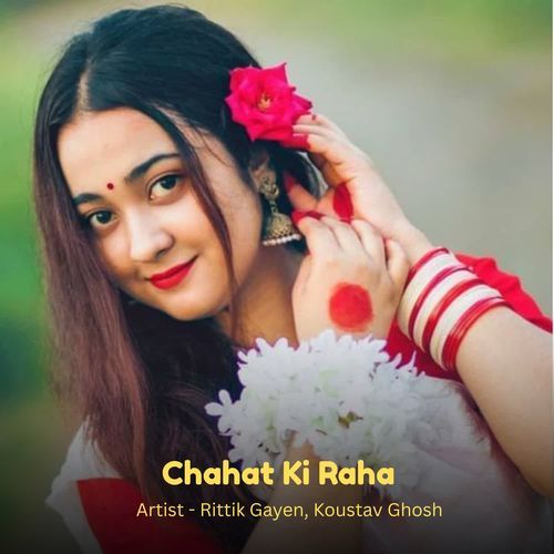 Chahat Ki Raha