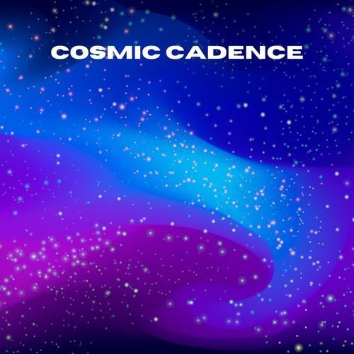 Cosmic Cadence