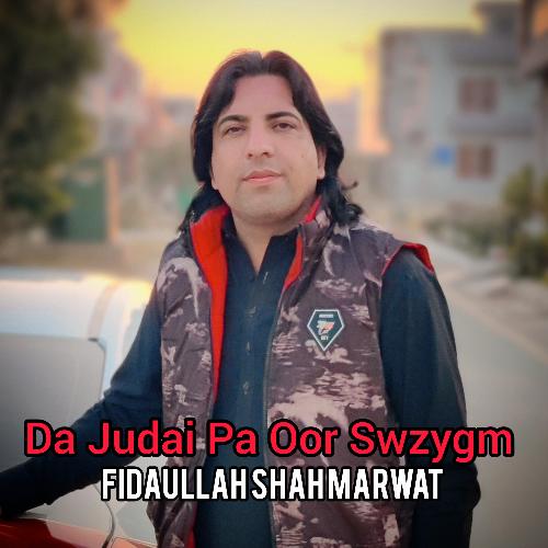 Da Judai Pa Oor Swzygm