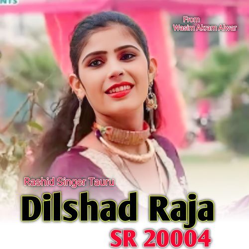 Dilshid Raja SR 20004