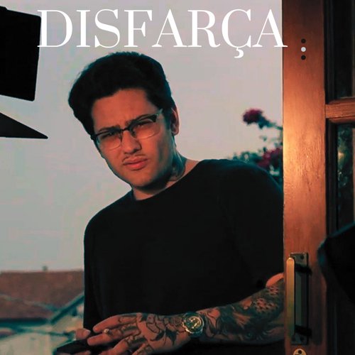 Disfarça - Song Download from Disfarça @ JioSaavn