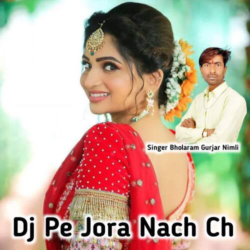 Dj Pe Jora Nach Ch