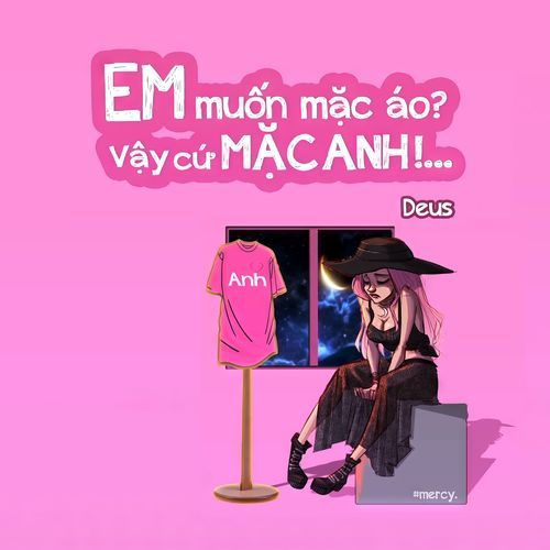 Em Muốn Mặc Áo Vậy Cứ Mặc Anh