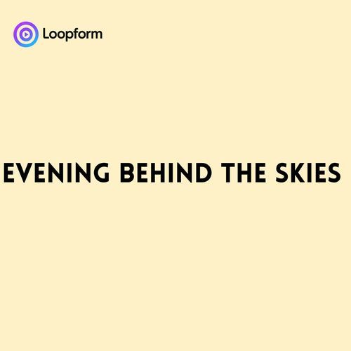 Evening behind the Skies