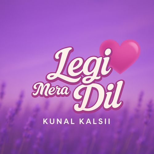 Legi Mera Dil 2.0 (Recreated)