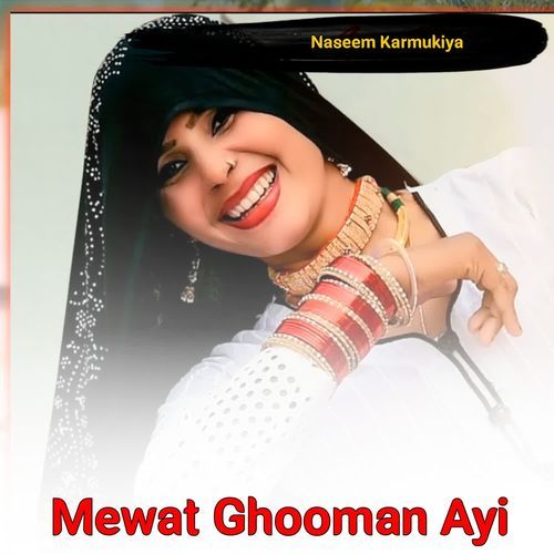 Mewat Ghooman Ayi